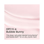 OPI Nail Laquer I'm A Bubble Bunny
