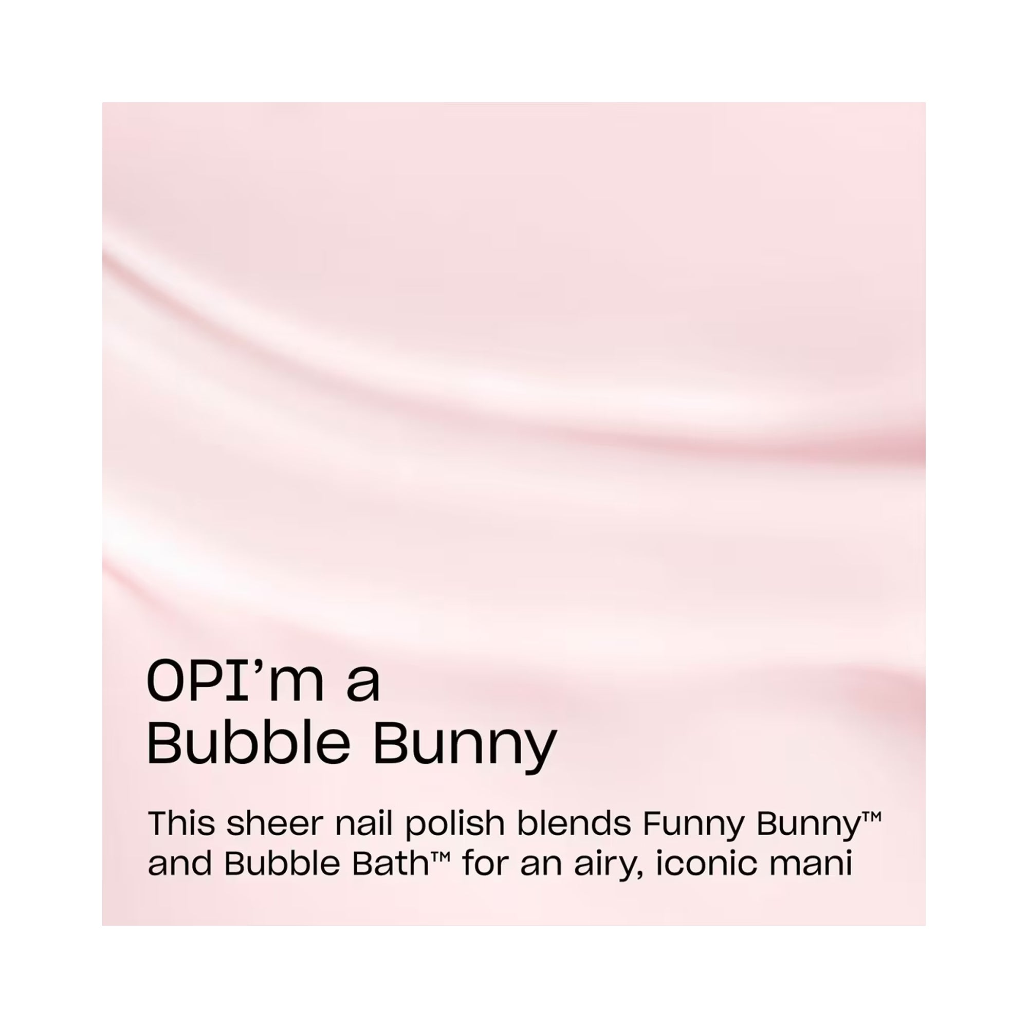 OPI Nail Laquer I'm A Bubble Bunny