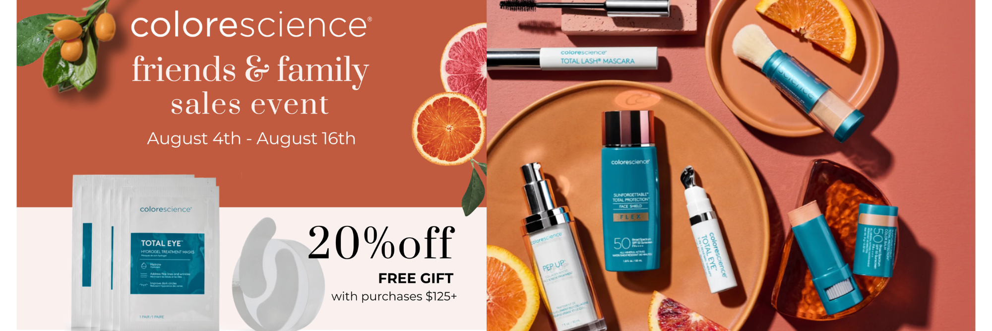 Promotional banner for the colorescence 'friends & family sales event' from August 4th to August 16th, featuring various skincare products including Total Eye, Total Skin, and Total Lip in blue and white packaging, alongside promotional text offering a 20% off free gift with purchases over $125.